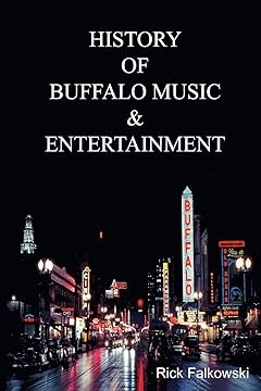History of Buffalo Music & Entertainment Book